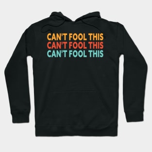 CAN'T FOOL THIS UNFOOLABLE HUMAN BEING (HAPPY APRIL FOOLS DAY) Hoodie